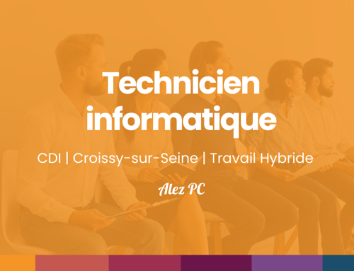 Offre d’emploi : Technicien Informatique H/F