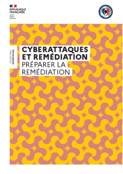 Cyberattaques & remédiation : Préparer la remédiation de cybersécurité